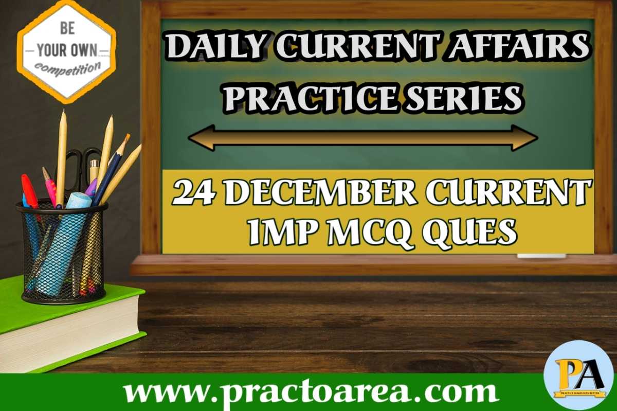 avinash_talks's tweet image. Have you practice these 24th December current affairs Mcq Ques..?
Let&apos;s Solve these 20 Important Mcq&apos;s and see how many your attempts are correct/incorrect.

practoarea.com/2022/12/24th-d…