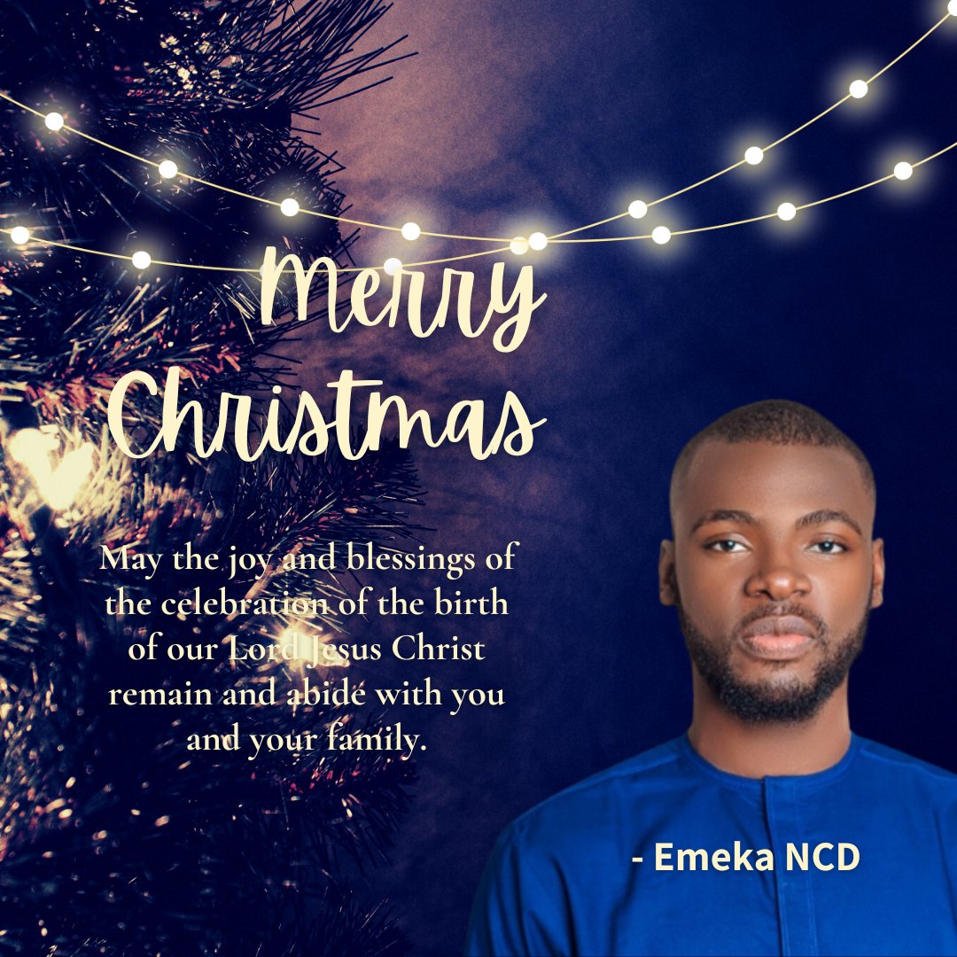 Emeka_NCD's tweet photo. May the joy and blessings of the celebration of the birth of our Lord Jesus Christ remain and abide with you and your family. Amen
- Emeka NCD
#merrychristmas2022
#ProjectNCD
#LetsMakeItHappen https://t.co/GAwIH8aYw7