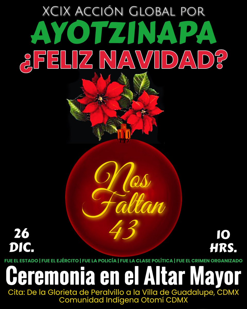 cmaa_cig's tweet photo. #XCIXAcciónGlobalPorAYOTZINAPA
Ocho años hemos visto llegar la “Navidad” pero no a nuestros 43 Normalista de #Ayotzinapa 
Desde nuestro espacio de #Resistencia y #Rebeldía exigimos #VerdadyJusticia para nuestros 43
Dic. 26, 10:00 hrs. Glorieta de Peralvillo-Basílica de Guadalupe. https://t.co/JEppgeHtTT