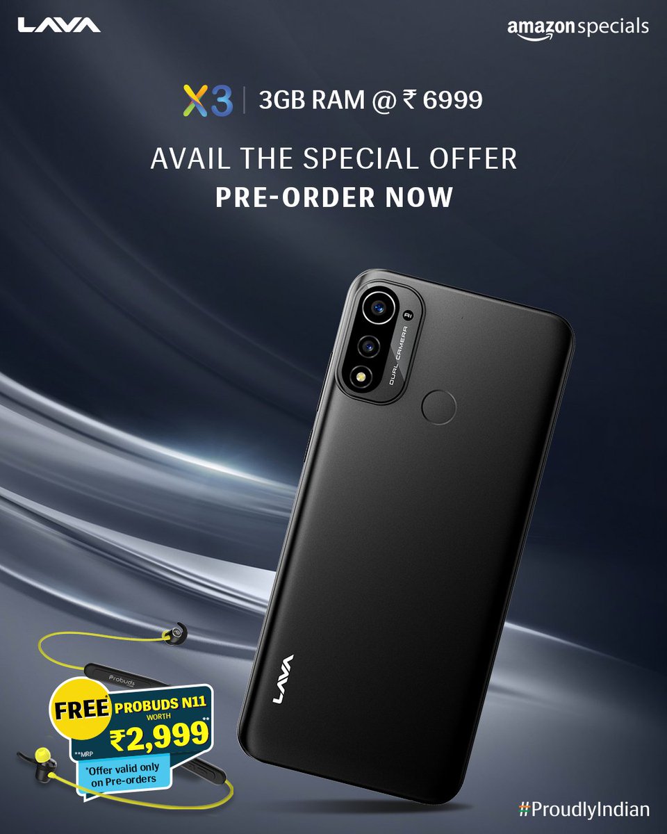 LavaMobile's tweet photo. Introducing Lava X3 with 3GB RAM. Now multitask like a champ.

Price: Rs.6,999/-

Pre-Order Now: https://t.co/0LVw9sbZjL

Pre-Order now and get the Lava Probuds N11 worth Rs. 2,999/- for free* only on Amazon.

*TnC Apply

#LavaX3 #LavaMobiles #ProudlyIndian https://t.co/jSjCbdSJAl