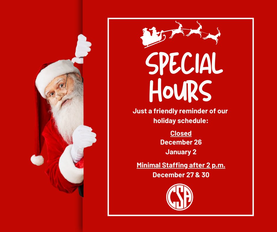 To give our team members extra time with their families, CSA has announced its holiday schedule. As always, we'll have staff on call 24/7 to help in an emergency. Have a wonderful holiday season!