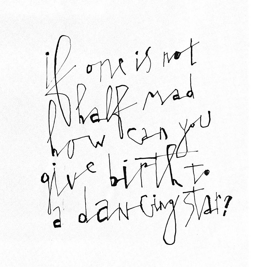 fletcher_etc's tweet photo. "If one is not half mad how can you give birth to a dancing star?" Words by Friedrich Nietzsche. Letters by Alan Fletcher. https://t.co/OmYUdOlazG