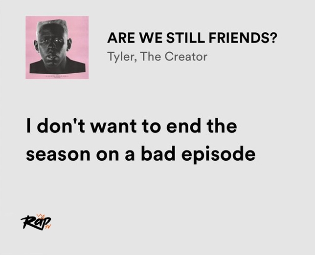 relatable iconic lyrics on Twitter: "tyler, the creator / are we still