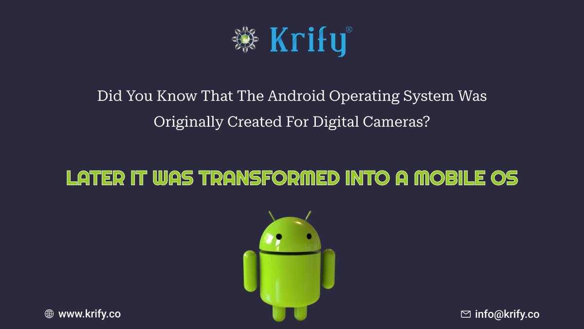 krifysoftware's tweet image. Did you know that the Android operating system was originally created for digital cameras?
Later it was transformed into a mobile OS.
#AndroidOperatingSystem #AndroidDevelopmentCompany #MobileApps #Krify