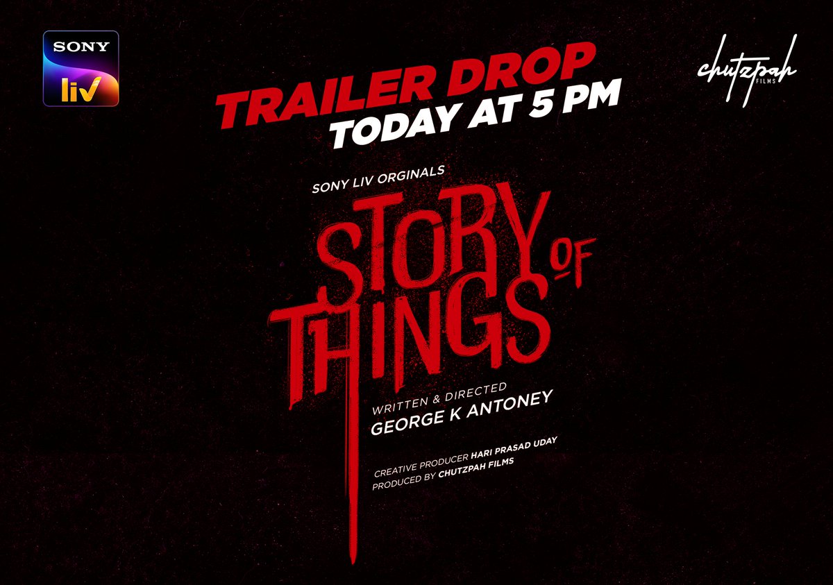 Presenting "STORY OF THINGS" 
TRAILER !!! Today evening at 5 PM. 
#StoryOfThings #SonyLIV  <a href="/SonyLIV/">Sony LIV</a> <a href="/chutzpahfilms/">Chutzpah Films</a> 

<a href="/AditiBalan/">Aditi Balan</a> <a href="/gautamitads/">Gautami Tadimalla</a> <a href="/_AajKaArjun_/">Arjun Radhakrishnan</a> <a href="/imKBRshanthnu/">Shanthnu</a> <a href="/bharathhere/">bharath niwas</a> <a href="/linga_offcl/">Linga</a> <a href="/vinoth_kishan/">vinoth kishan</a> <a href="/ritika_offl/">Ritika Singh</a> <a href="/georgeantoney/">George K antoney</a> <a href="/hariprasd/">hariprasd</a> @infinit_maze <a href="/MadleyBlues/">Madley Blues</a>