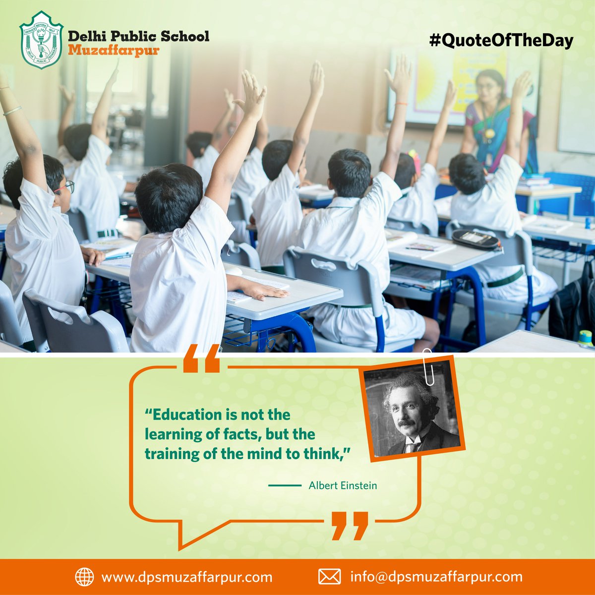 Training the mind to think is more important than memorizing mere facts. The purpose of education is to create the capacity for integrated understanding and an ability to use knowledge capably.

#dpsmuzaffarpur #delhipublicschool #quotes  #alberteinsteinquote #education