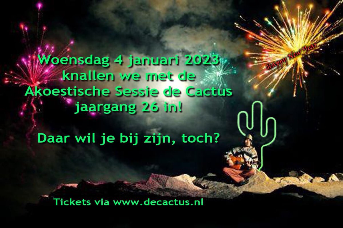 DeCactus's tweet photo. 4 januari is de eerste woensdag van de maand dus tijd voor de Akoestische Sessie. Tickets via onze agenda op onze site. #nieuwjaar #2023 #decactus https://t.co/bXZYFKyCbL