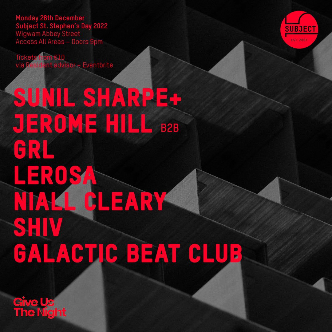 subjectevents's tweet photo. Set times for tonight @wigwamdublin
Basement:
12:45am - Close: Sunil b2b Jerome
11pm - 12:45am: Niall Cleary
9pm - 11pm: Shiv
Upstairs:
1am - Close: Lerosa
10pm - 1am: GRL
9pm - 10pm: Galactic Beat Club
Tickets: https://t.co/wtLh2Q7sl1 #subject15 https://t.co/VoMeI2d8Tb
