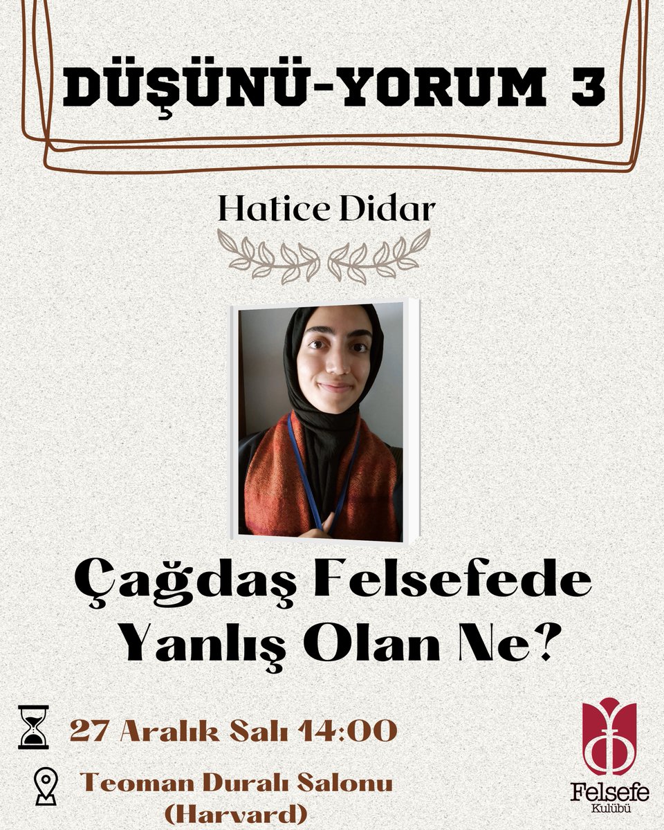 İktisat Bölümü öğrencilerimizden Hatice Didar  "Çağdaş Felsefe'de Yanlış Olan Ne?" başlığı altında konu hakkındaki kendi düşüncelerini aktaracaktır, ayrıca analitik ve kıta felsefesi ayrımının çıkmazına da değinecektir. İlgilileri bekliyoruz.