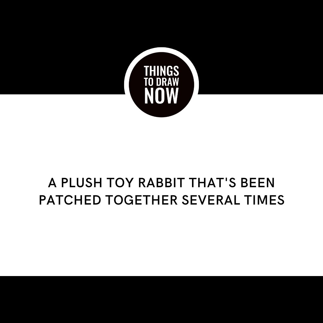 thingstodrawnow's tweet photo. Draw a plush toy rabbit that's been patched together several times.
________________
✏️ Tag @thingstodrawnow with #thingstodrawnow to get a story feature!
________________ https://t.co/VyRb7bQY2L