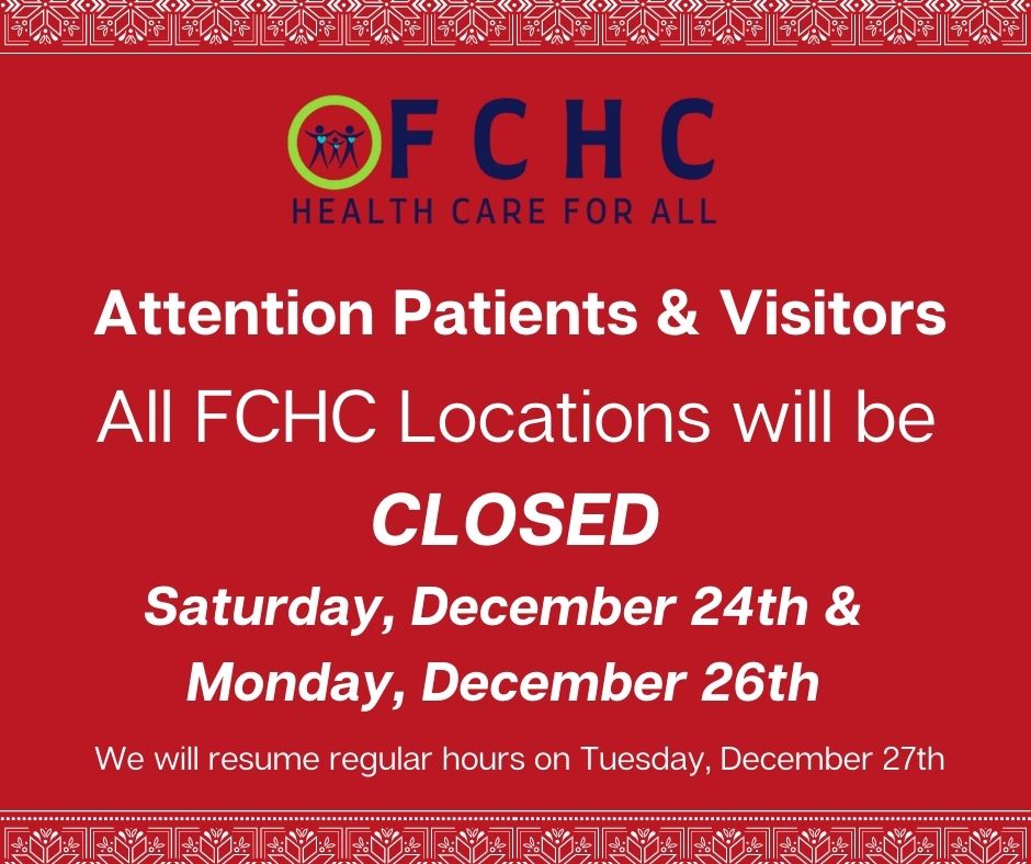 WeAreFCHC's tweet photo. Reminder to patients and visitors: All FCHC locations will be closed on 12/24 &amp; 12/26. We will resume regular hours on 12/27. 
Thank you! https://t.co/tGulrb6tNM