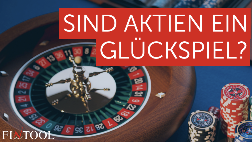 Ist in Aktien anlegen ein Glücksspiel? - mailchi.mp/fintool.ch/hei…