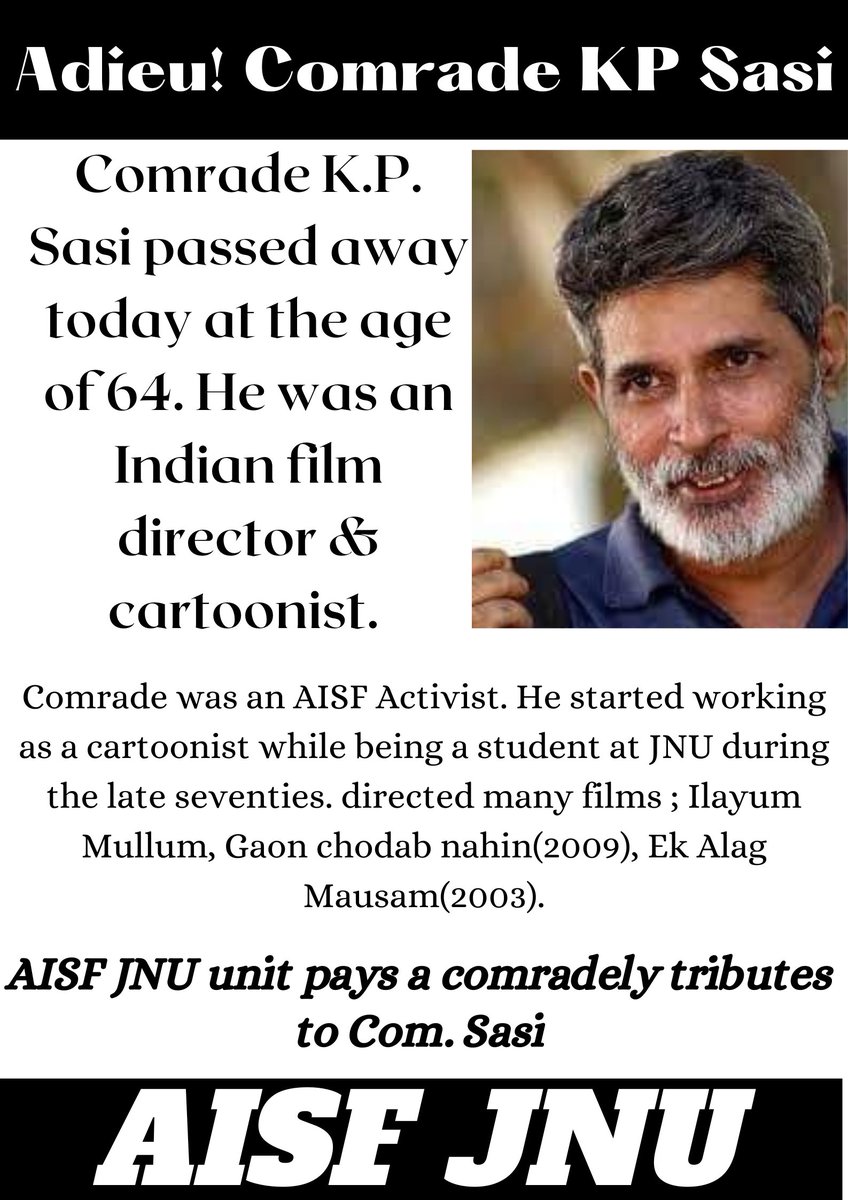AISFJNUOFFICIAL's tweet photo. Comrade KP Sasi passed away yesterday. was JNU student &amp; an AISF activist, directed many films,songs like Ilayum Mullum, Gao Chhodav Nahi &amp; Ek Alag Mausam etc. 
“Gao Chhodav Nahi”, is known as Jal- Jangal- Zameen movement based Adivasi song was directed by Comrade KP Sasi. https://t.co/tcZTA5vZkb