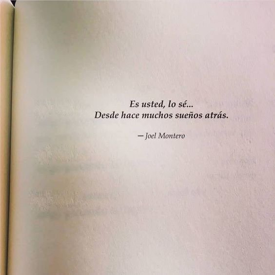 Es usted, lo sé...
Desde hace muchos sueños atrás.