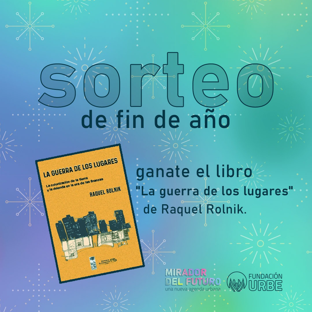 FundacionUrbe's tweet photo. 🎁Se termina el año y desde Fundación Urbe lo queremos despedir con un regalo para ustedes. 📚Sorteamos el libro "La guerra de los lugares" de @raquelrolnik 👇 https://t.co/hQGzAzFzRL