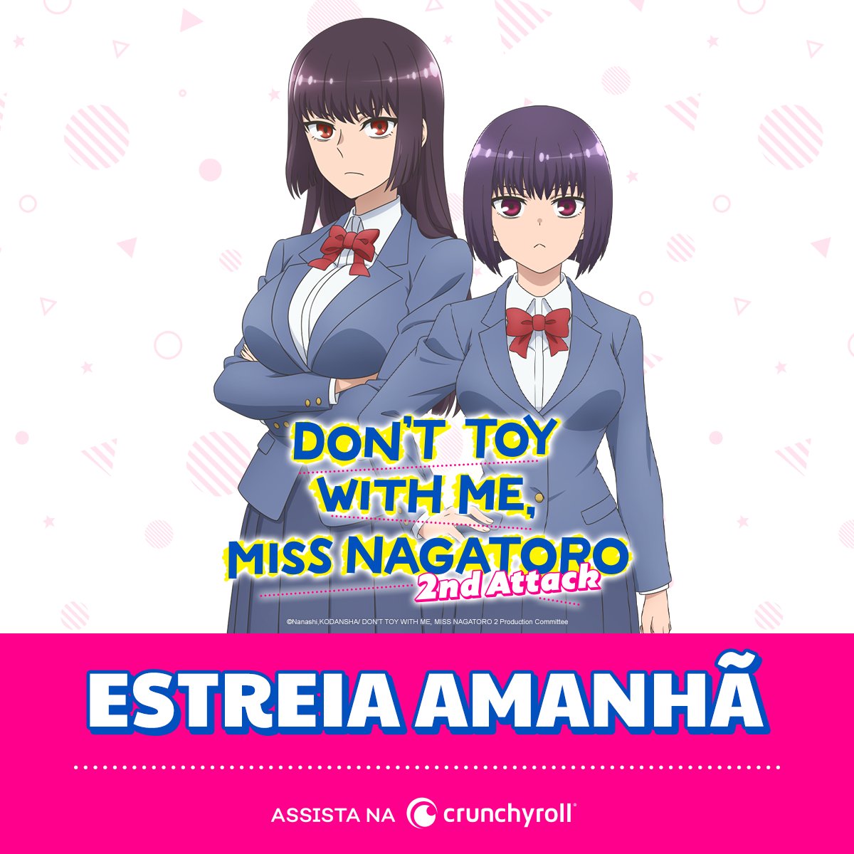 DON'T TOY WITH ME, MISS NAGATORO Brasil 😼 (@nagatoro_pt) / X