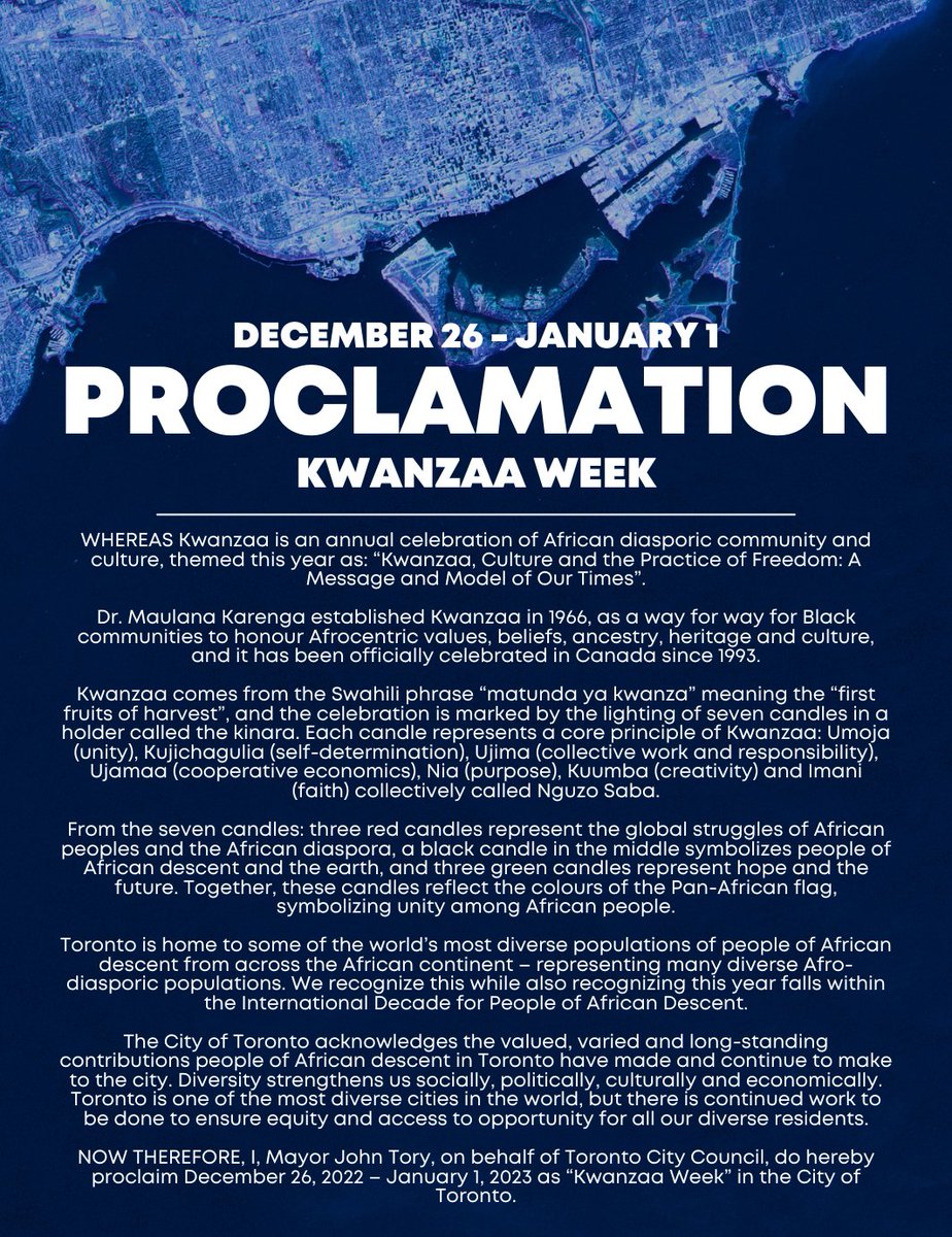 TorontosMayor's tweet photo. Proud proclaim December 26 to January 1 #KwanzaaWeek.

We're so fortunate to have a diverse community of residents of African descent in Toronto and this week we celebrate their valued contributions to our city.

Extending my warmest wishes to all residents celebrating #Kwanzaa. https://t.co/EwZiOwZJVx