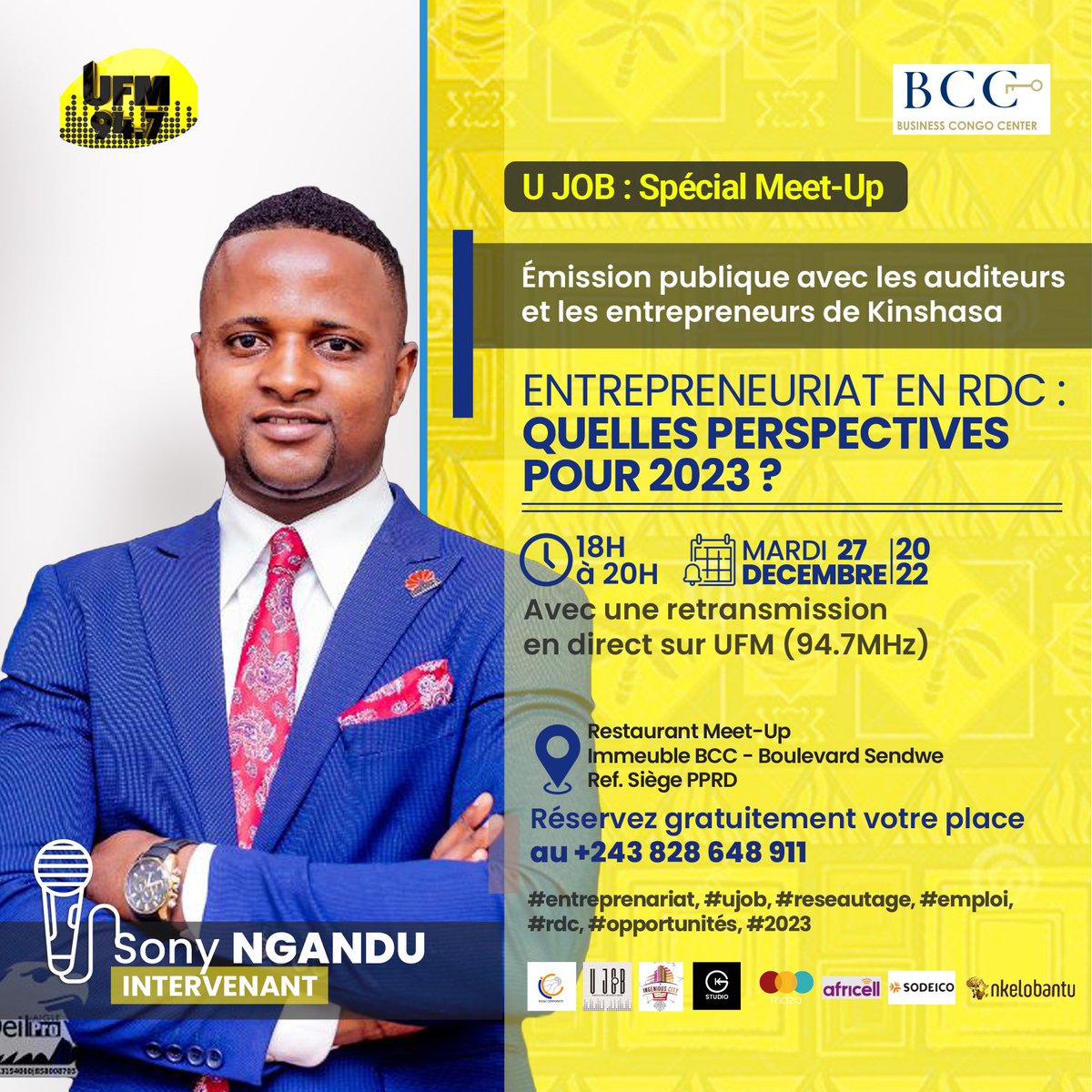 SonyNgandu's tweet photo. Ce Mardi 27.12,
J’aurai l’immense plaisir d’intervenir à la dernière émission #UJob de l’année sur le thème «ENTREPRENEURIAT EN RDC :QUELLES PERSPECTIVES POUR 2023? »
Rdv au Resto Meet-Up de 18h à 20h & la diffusion en direct @947UFM
Présentation: @CMbuatas
Merci de ns suivre https://t.co/FJPhyN3wXX