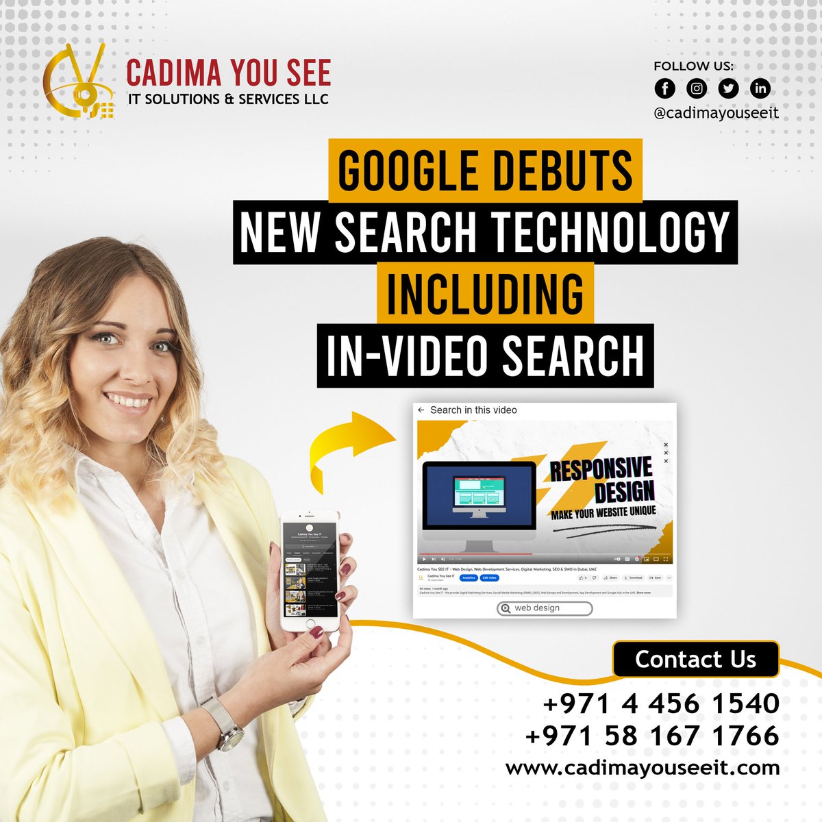 Google Debuts New Search Technology, Including In-Video Search!

For more details Call/WhatsApp at +971 58 167 1766 | Send your enquiry to info@cadimayouseeit.com

#cadimayouseeit #googledebuts #marketing #videography #facebook #branding #digitalmarketingagency #digitalmarketing