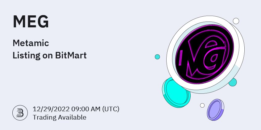 KriptoparaList's tweet photo. 📢 #kriptopara Listeleme Haberi
$MEG 29 Aralık 12:00'da #BitMart borsasında listelencek
♦️ Fiyat 0.0004583$
♦️ Borsa #PancakeSwap
#MEG #Metamic #btcturkpro #TKFEN #BTC #Newlisting #kripto https://t.co/Bcwyoo3vT5