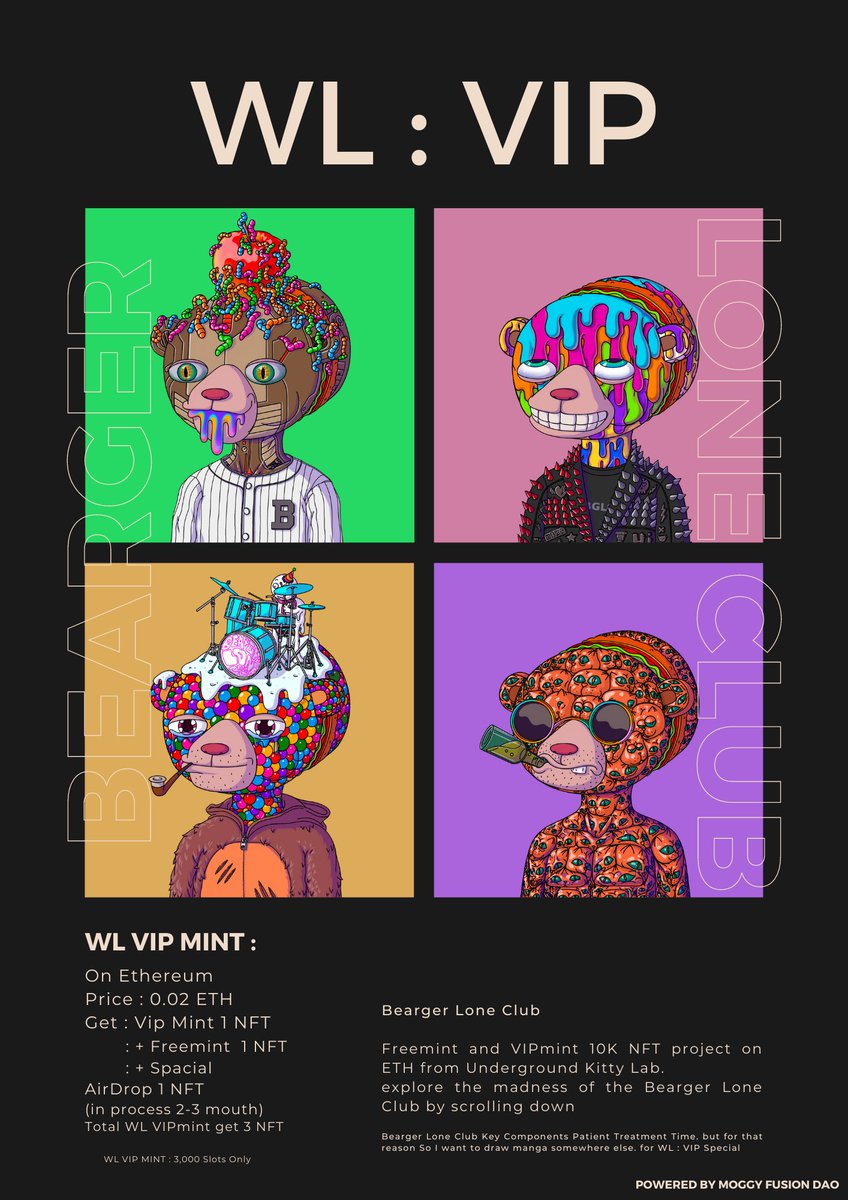 BeargerLoneClub's tweet photo. Bearger Lone Club 
WL VIP MINT
On Ethereum
Price : 0.02 ETH
Get :Vip Mint 1 NFT
        : + Freemint  1 NFT 
        : + Spacial AirDrop 1 NFT (in process 2-3 mouth)
Total WL VIPmint get 3 NFT

(WL VIP MINT : 3,000 Slots Only)

Get 1,000 WL now >> https://t.co/jrHZimhaRI 
#NFT https://t.co/3l0naopNLm
