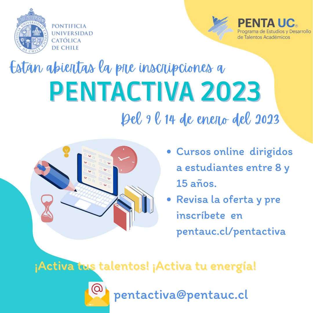 ¡Atención estudiantes!
Este verano tendremos una nueva versión de Pentactiva, programa online, dirigido a estudiantes entre 8 y 15 años, que no tiene proceso de admisión.
Revisa la oferta disponible y pre inscríbete en: pentauc.cl/pentactiva 
O escríbenos: pentactiva@pentauc.cl