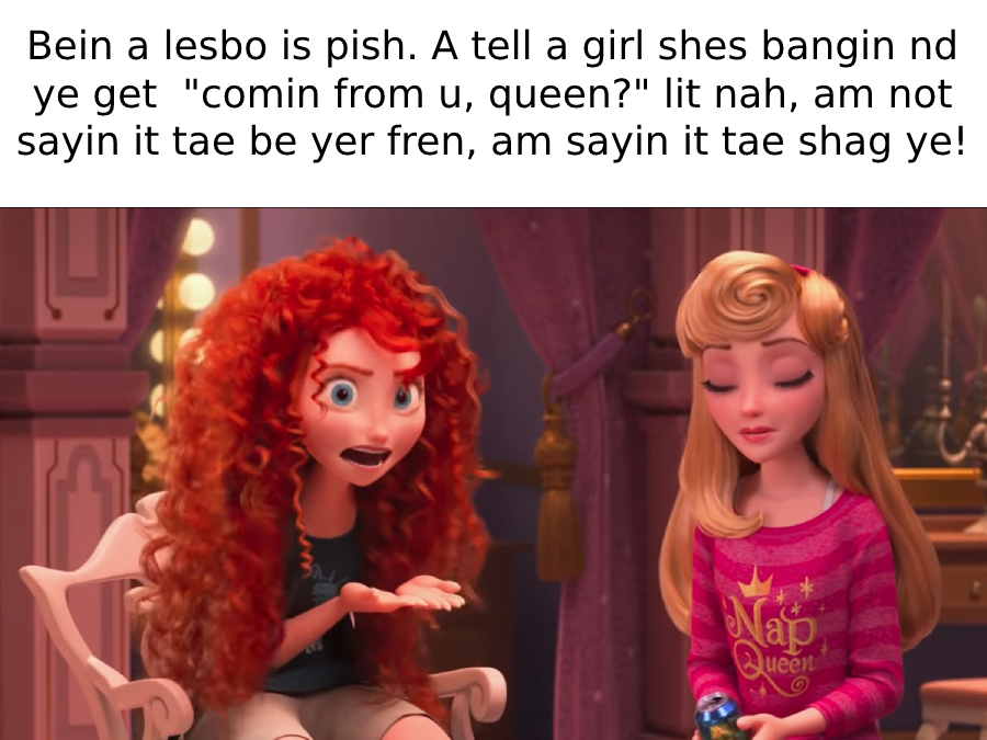 Laura when she tries to flirt with other girls and fails.