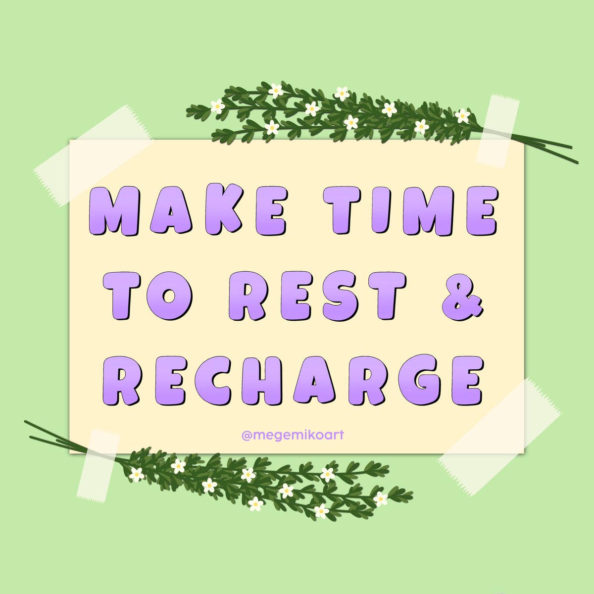 Make time to rest and recharge! This is a tough and heavy time for many. I hope you're able to show yourself gentleness. 💕🌈