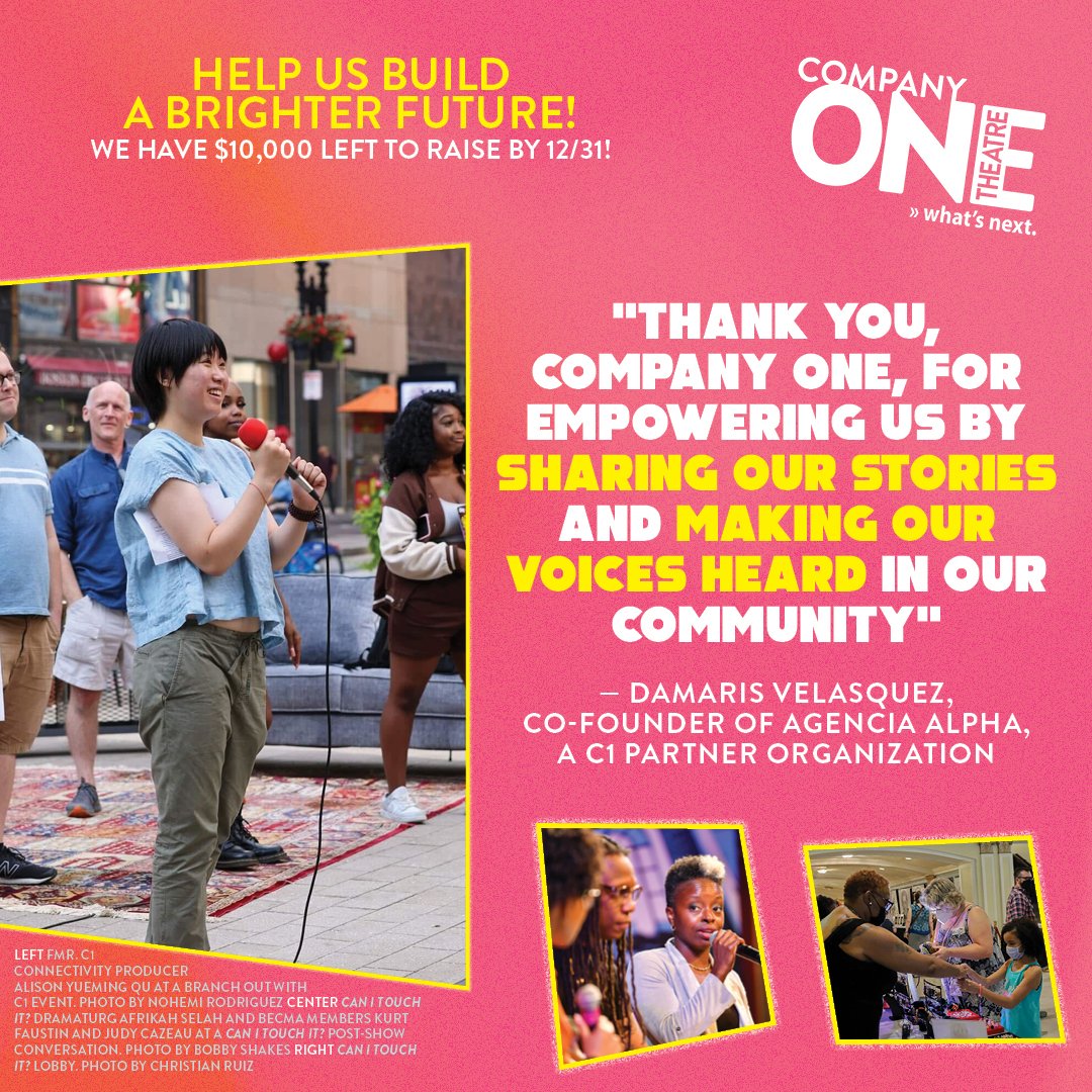 This year, YOU helped us connect with the Greater Boston community through Pay-What-You-Want programs and outreach events.

Your gift will allow us to cultivate deeper relationships in 2023!

Support C1 today: companyone.org/donate-2022/