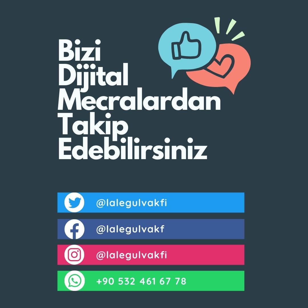 Lalegül Vakfı açılıyor! Bizi dijital mecralardan takip edebilirsiniz.
lalegulvakfi.org.tr