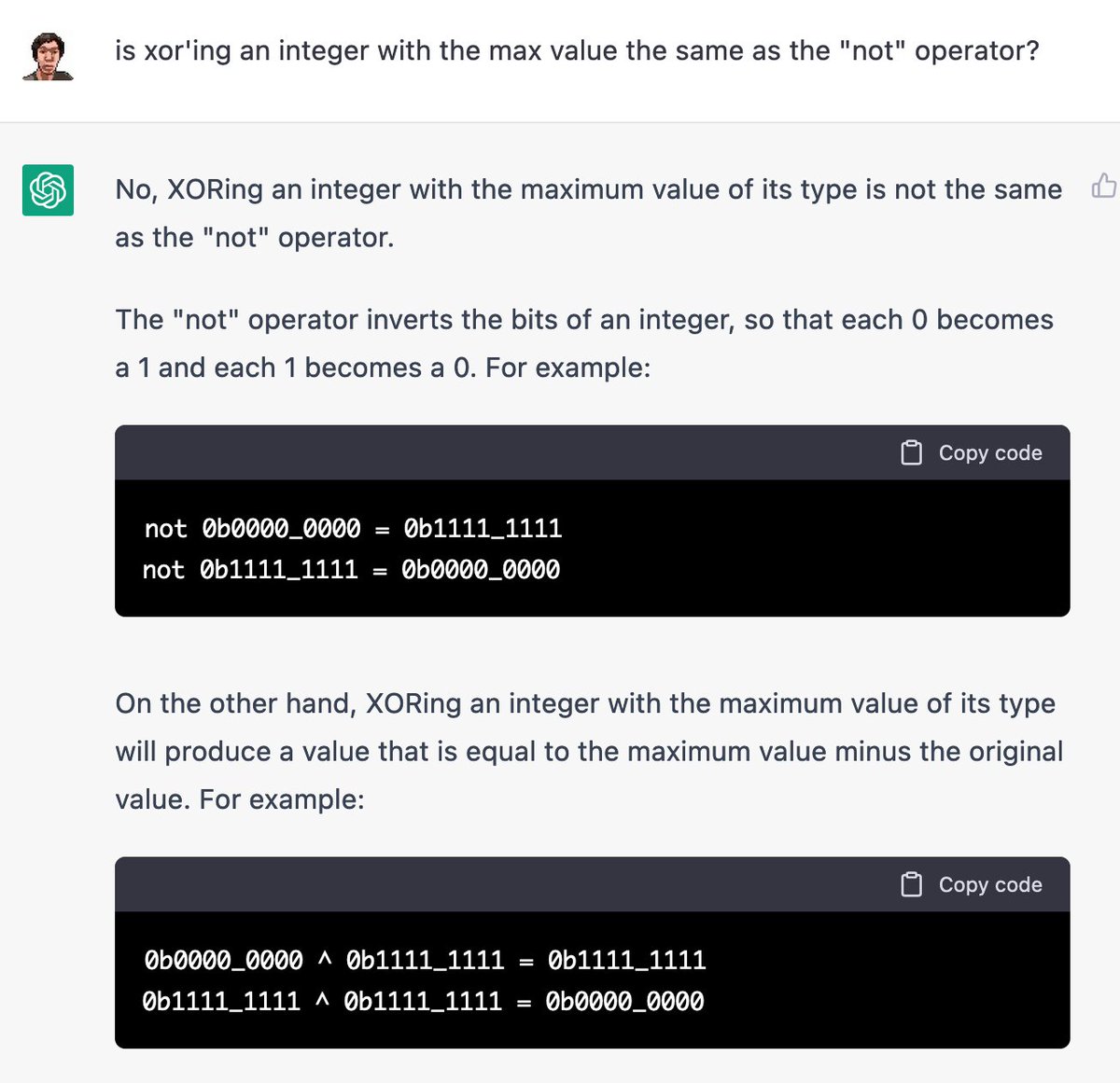 madavidj's tweet photo. ChatGPT is casting doubt in me...

bitwise not is the same as xor'ing with uint::max right? https://t.co/yo85ZocAaj
