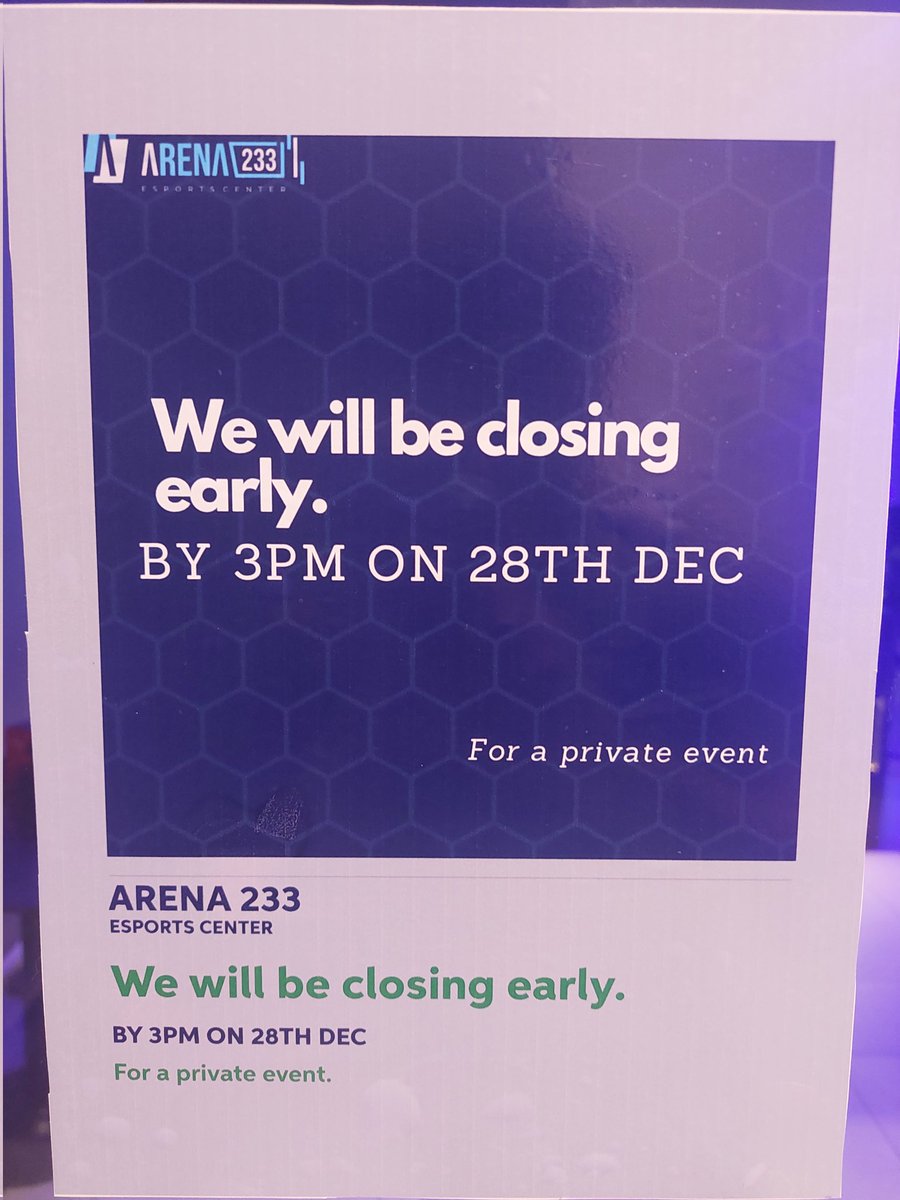 PUBLIC NOTICE!!!: We will be closing at 3pm this Wednesday (28th Dec), please take note! #arena233 #esportscenter