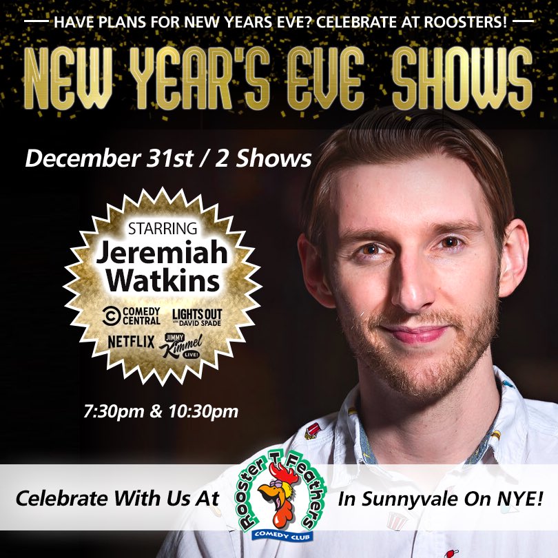 Rooster T. Feathers Comedy Club (@roostertf) on Twitter photo What you doing for New Years Eve? Come out and have some laughs with us and <a href="/jeremiahstandup/">Jeremiah Watkins</a> LIVE at Roosters in Sunnyvale,CA! What you doing for New Years Eve? Come out and have some laughs with us and <a href="/jeremiahstandup/">Jeremiah Watkins</a> LIVE at Roosters in Sunnyvale,CA!
