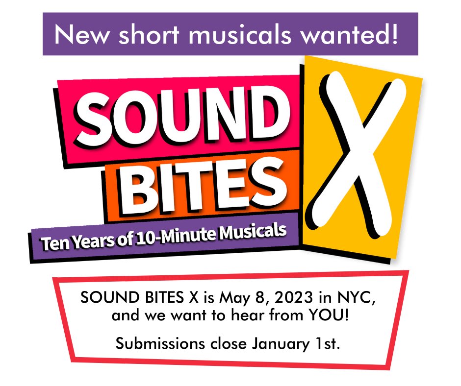 Theatre Now is accepting submissions for SOUND BITES X, the 10th Annual Festival of 10-Minute Musicals- and we want to hear from YOU!
For consideration, submit your 10-minute musical no later than January 1st at tnny.org/soundbitessubm…

#soundbites #soundsbitesx #10minutemusicals