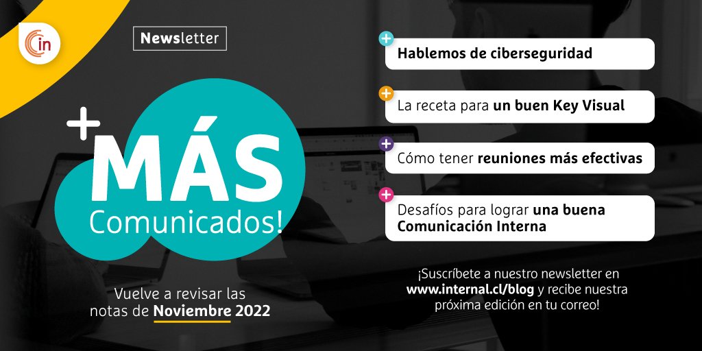 internalCI's tweet image. 🟠Descubre cómo tener reuniones efectivas, armar un buen key visual y promover la ciberseguridad en tu organización en nuestro newsletter #MásComunicados.

✅Inscríbete en➡️ internal.cl/blog/ o descubre más en internal.cl

#ComunicaciónInterna #news