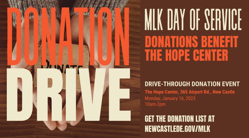 NCCDE's tweet photo. New Castle County will be accepting donations for MLK Day of Service at the Hope Center on Mon., Jan. 16, 2023, 10am-2pm. Donation list will be available at https://t.co/z2RrJtIxQW on January 3. Please save the date! #netde #nccde #MLKDayofService #giveback https://t.co/MUPLkX3aer