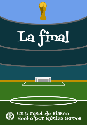 runicagames's tweet photo. La Final es un escenario (o playset) para Fiasco, en el que recreamos ese partido crucial: los días previos, conseguir la entrada, las cábalas, anular la mufa, cuando te empatan, etc. 
https://t.co/UP7vA2Z2dO https://t.co/wJaCYUXMaS