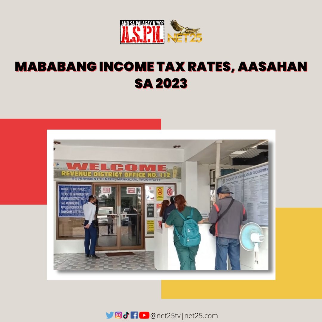 NET25 on Twitter "Pagbaba ng tax, inaasahan bumababa ngayong