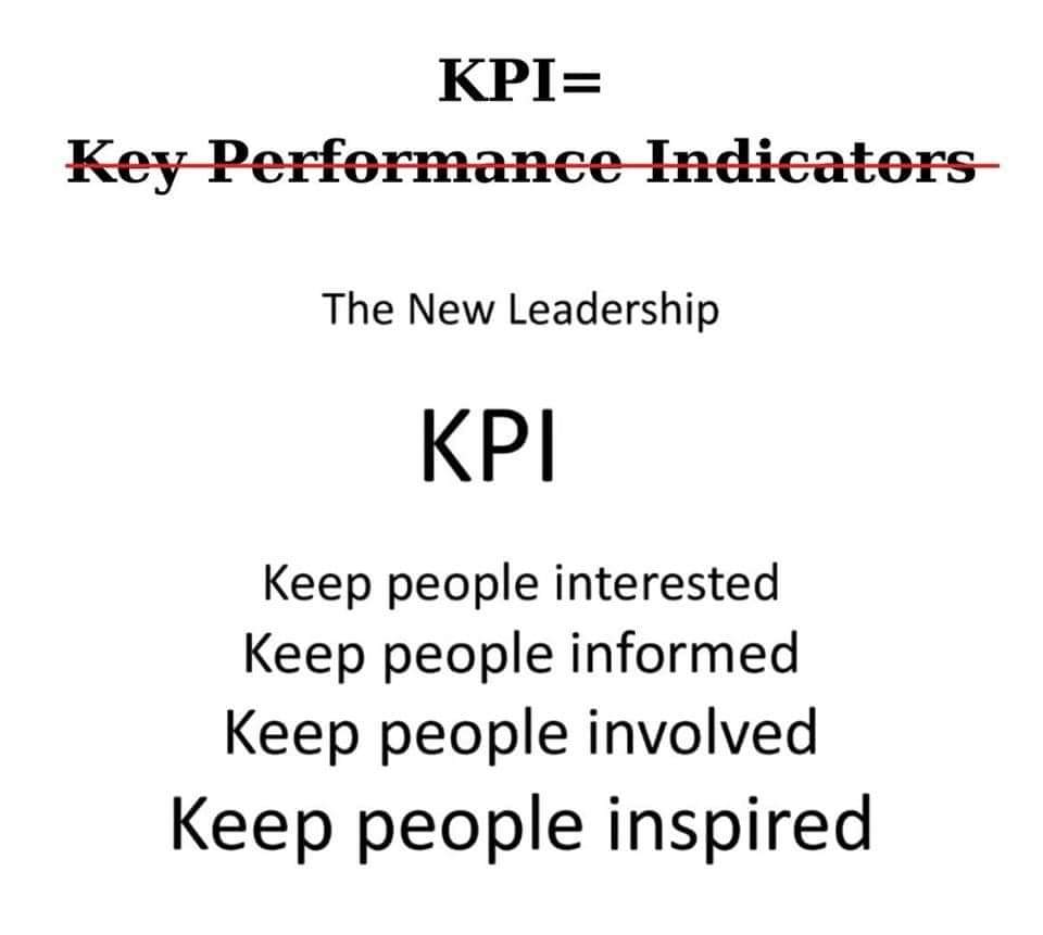 I love this clever play on KPI. 
#leadership #mastery