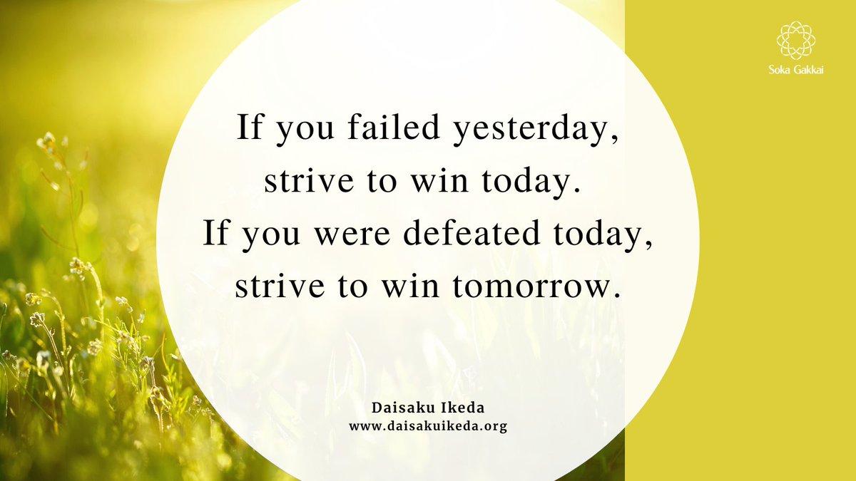 daisakuikeda_of's tweet photo. “If you failed yesterday, strive to win today. If you were defeated today, strive to win tomorrow.” https://t.co/BU4rP3anWN
