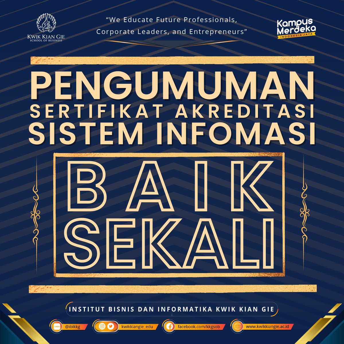 [Pengumuman]
Berdasarkan Keputusan LAM INFOKOM No.115/SK/LAM-INFOKOM/Ak/S/XII/2022 menyatakan bahwa program studi Sistem Informasi pada Program Strata Satu Institut Bisnis dan Informatika Kwik Kian Gie, Kota Jakarta Utara Memenuhi Syarat Peringkat

AKREDITASI BAIK SEKALI

#kkg