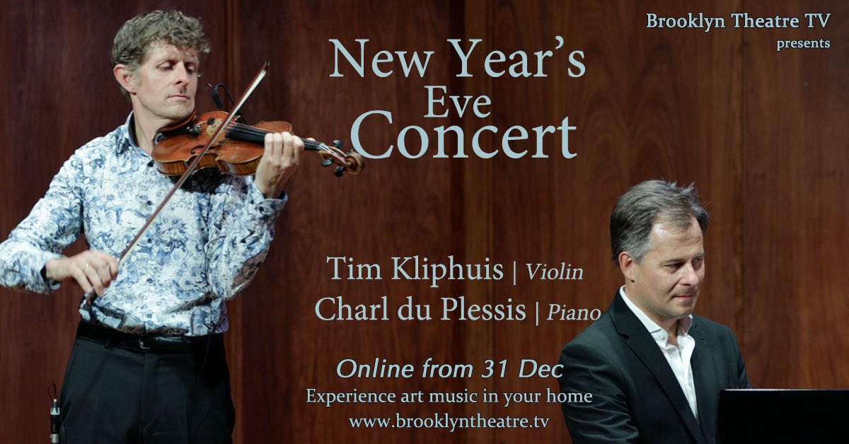BrooklynTheatre's tweet photo. New Year’s Eve Concert with Charl du Plessis and Tim Kliphuis in a spectacular performance available via https://t.co/JMEiUcVAAM on 31 December. #newyear #newyearseve #concert #streaming #classical #streamingconcert #online #charlduplessis #timkliphuis https://t.co/N6d4qaQpsU
