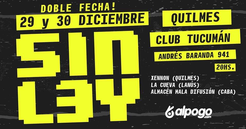 PUNK PARA TODOS (@punkparatodos) on Twitter photo #Doblete #FinDeAño
29 y 30 Diciembre
<a href="/Sinleyoficial/">Sin Ley</a> en <a href="/ClubTucuman/">ClubTucumanAuditorio</a>
Entradas Anticipadas en <a href="/XennonQuilmes/">Xennon Quilmes</a> y <a href="/alpogotickets/">Alpogo</a> #Doblete #FinDeAño
29 y 30 Diciembre
<a href="/Sinleyoficial/">Sin Ley</a> en <a href="/ClubTucuman/">ClubTucumanAuditorio</a>
Entradas Anticipadas en <a href="/XennonQuilmes/">Xennon Quilmes</a> y <a href="/alpogotickets/">Alpogo</a>