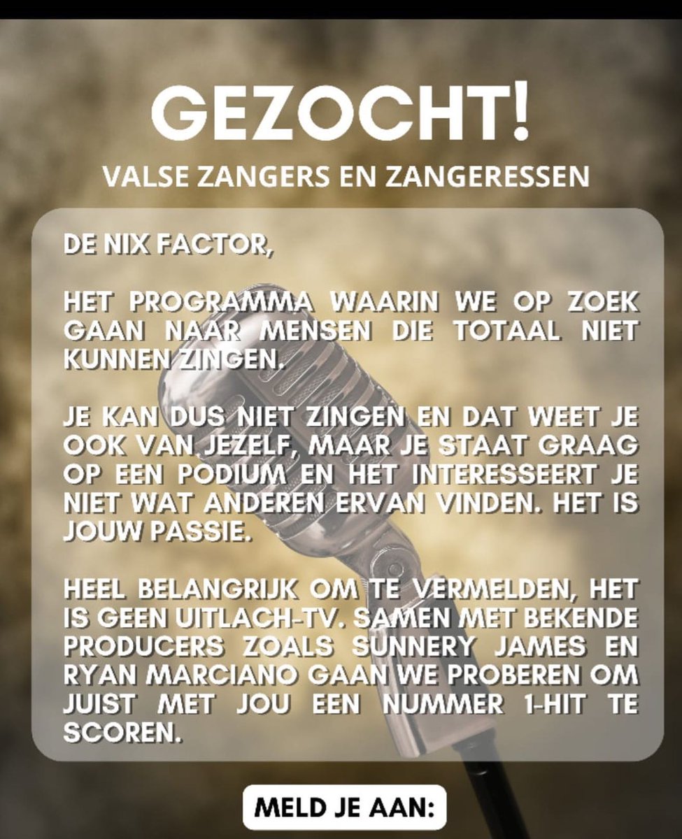 rallyjef3's tweet photo. Wannabee zangers en zangeressen van Nederland OPGELET!! 

#NixFactor https://t.co/vRF8bz2UCk