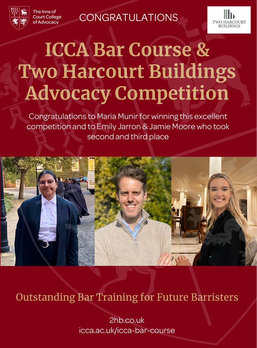 Congratulations to Maria Munir for taking first place in the ICCA Bar Course &amp; 2 Harcourt Buildings Advocacy Competition! Congratulations also to Emily Jarron and Jamie Moore who came in  second and third. A fantastic achievement by all of you. #ForFutureBarristers