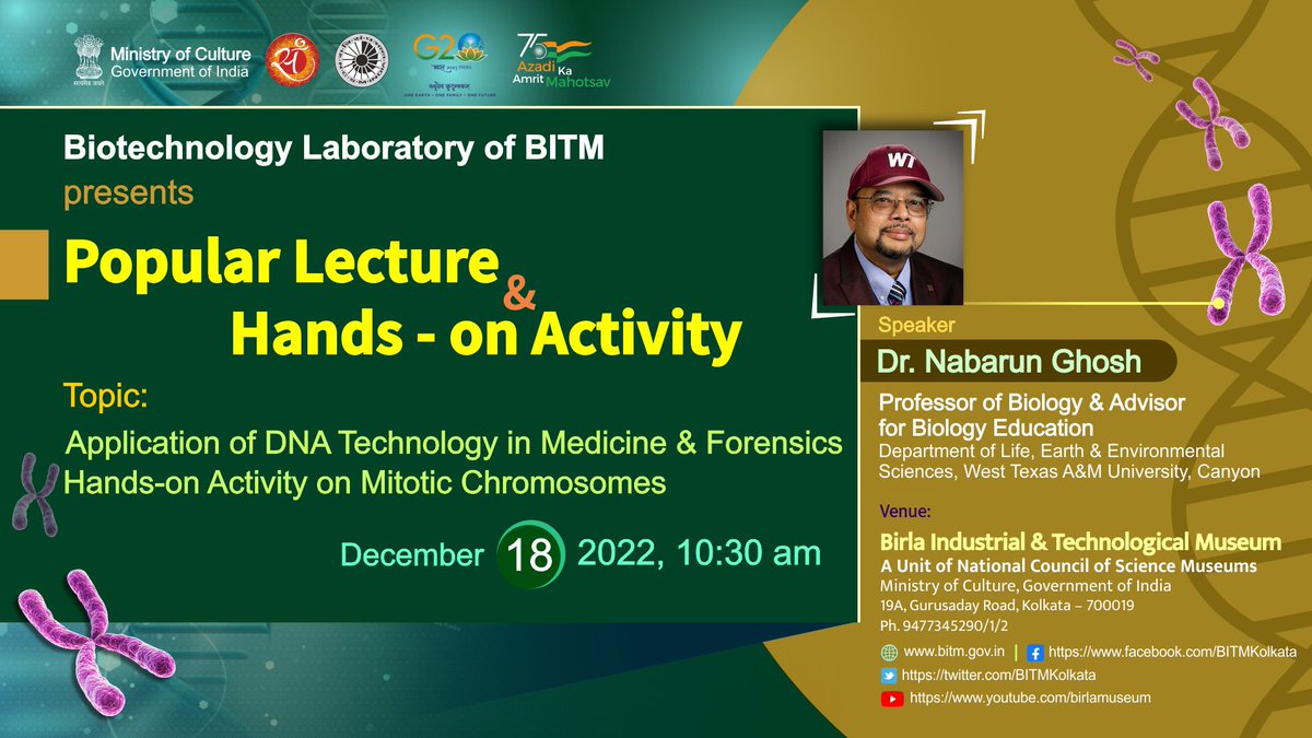 ncsmgoi's tweet photo. Invitation to attend the Popular Lecture, titled ‘Application of DNA Technology in Medicine &amp; Forensics’ and Hands-on Activity on Mitotic Chromosomes, organised by @BITMKolkata a unit of @ncsmgoi on December 18, 2022.

#Sciencelecture #biotechnology #DNA https://t.co/85GLPsJqe5