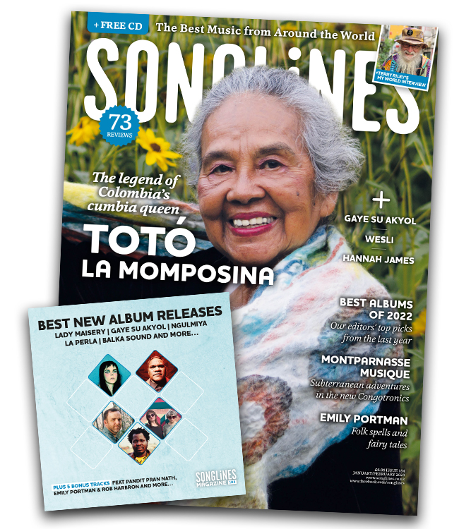 Songlines Magazine (@songlinesmag) on Twitter photo The Jan/Feb 2023 issue of <a href="/SonglinesMag/">Songlines Magazine</a> (#184) is on sale from today, feat. Totó la Momposina, our albums of the year, Terry Riley, Emily Portman, Hannah James, Montparnasse Musique, exclusive Top of the World CD (also available as download), and more 👉 songlines.co.uk/news/january-f… The Jan/Feb 2023 issue of <a href="/SonglinesMag/">Songlines Magazine</a> (#184) is on sale from today, feat. Totó la Momposina, our albums of the year, Terry Riley, Emily Portman, Hannah James, Montparnasse Musique, exclusive Top of the World CD (also available as download), and more 👉 songlines.co.uk/news/january-f…