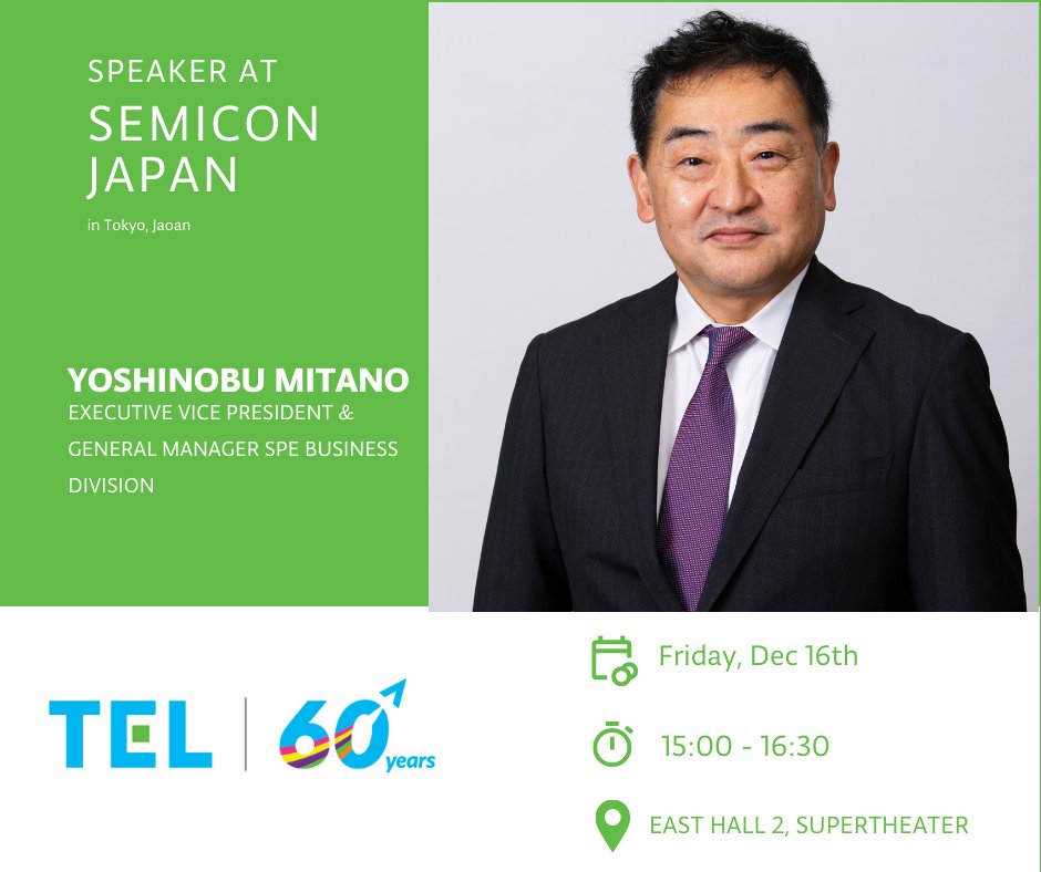 Don't miss  the grand finale panel of Semicon Japan tomorrow!   #TEL's  Yoshinobu Mitano will speak at the session on the theme of 'Supply Chain / Human Resources Strategy to Support the Breakthrough of Japan Semiconductors.'

#TechnologyEnablingLife