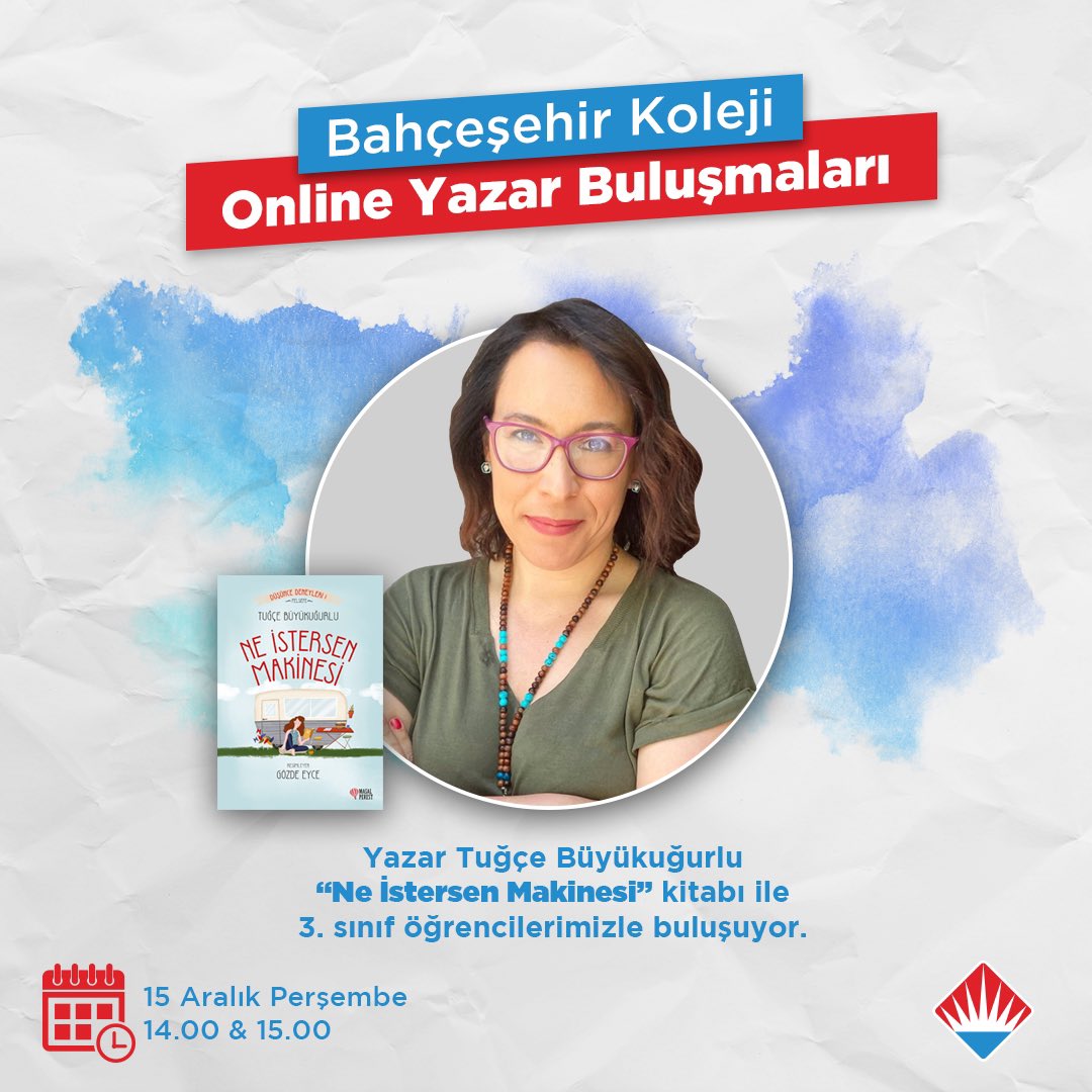 📝 Bahçeşehir Koleji “Online Yazar Buluşmaları”

Yazar Tuğçe Büyükuğurlu “Ne İstersen Makinesi” kitabı ile 3. sınıf öğrencilerimizle buluşuyor.

🗓15 Aralık Perşembe 
⏰14.00 &amp; 15.00

#bahçeşehirkoleji
