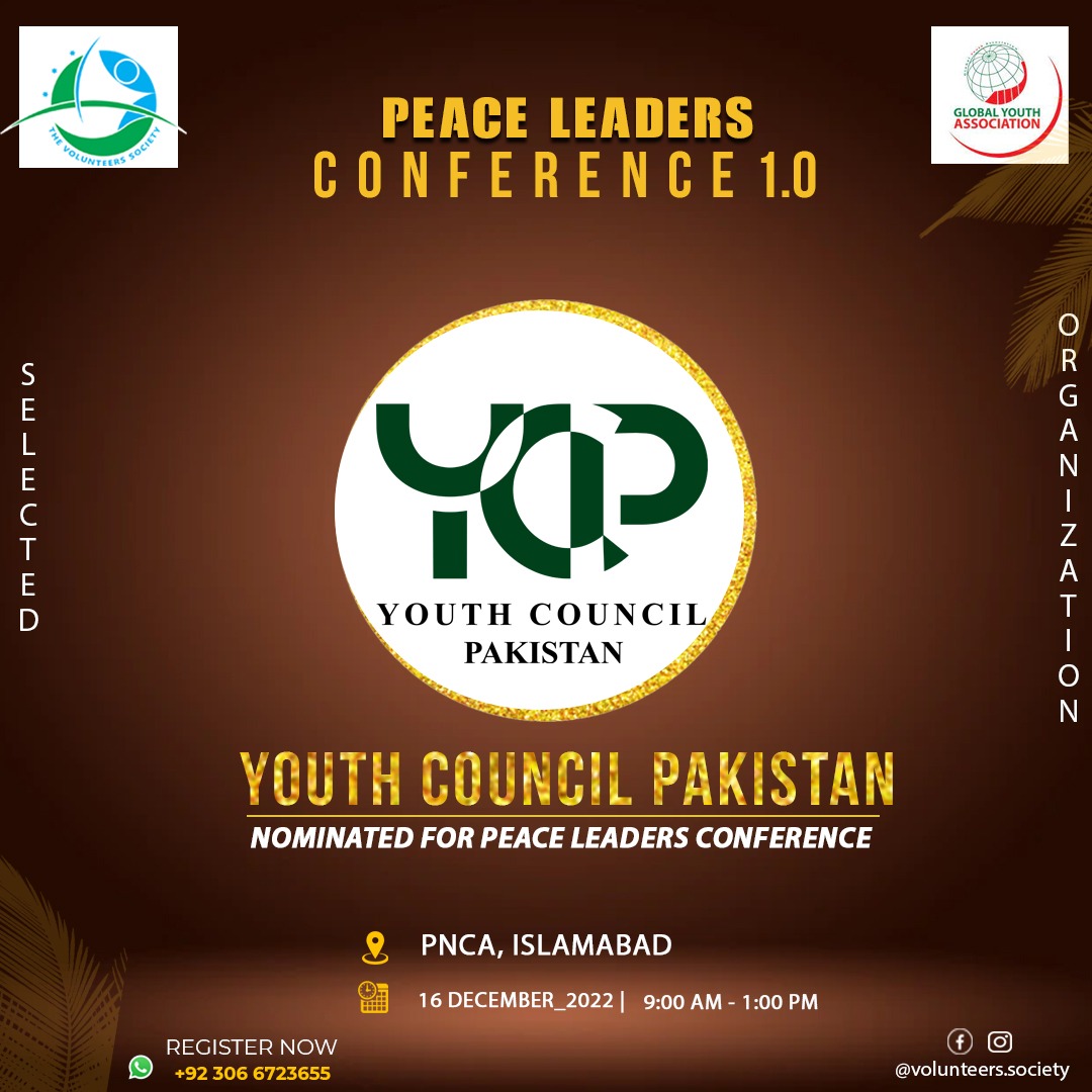 YouthCouncilPK's tweet photo. We are delighted to announce that YCP has been nominated for Peace Leaders Conference by Global Youth Association and The Volunteers Society, going to be held on 16 December 2022, PNCA Islamabad (9:00 AM to 1:00 PM)
#YouthCouncilPK🇵🇰
#AchievingYoungDreams
#PeaceLeadersAward https://t.co/wcwgKYjok5